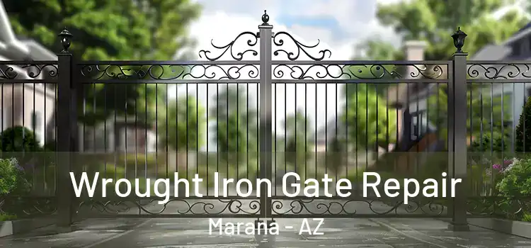 Wrought Iron Gate Repair Marana - AZ